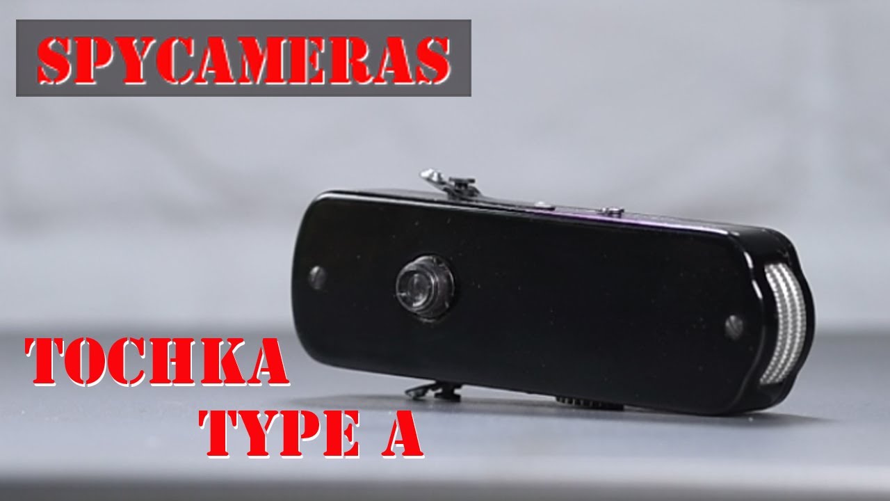 Spycameras: The Soviet KGB's Tochka Camera- Type A.