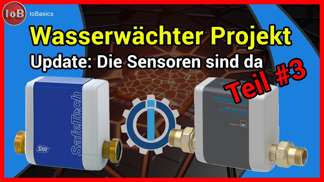 Teil #3 - Wasserwächter Leckage Schutz - Update: Die Sensoren sind da
