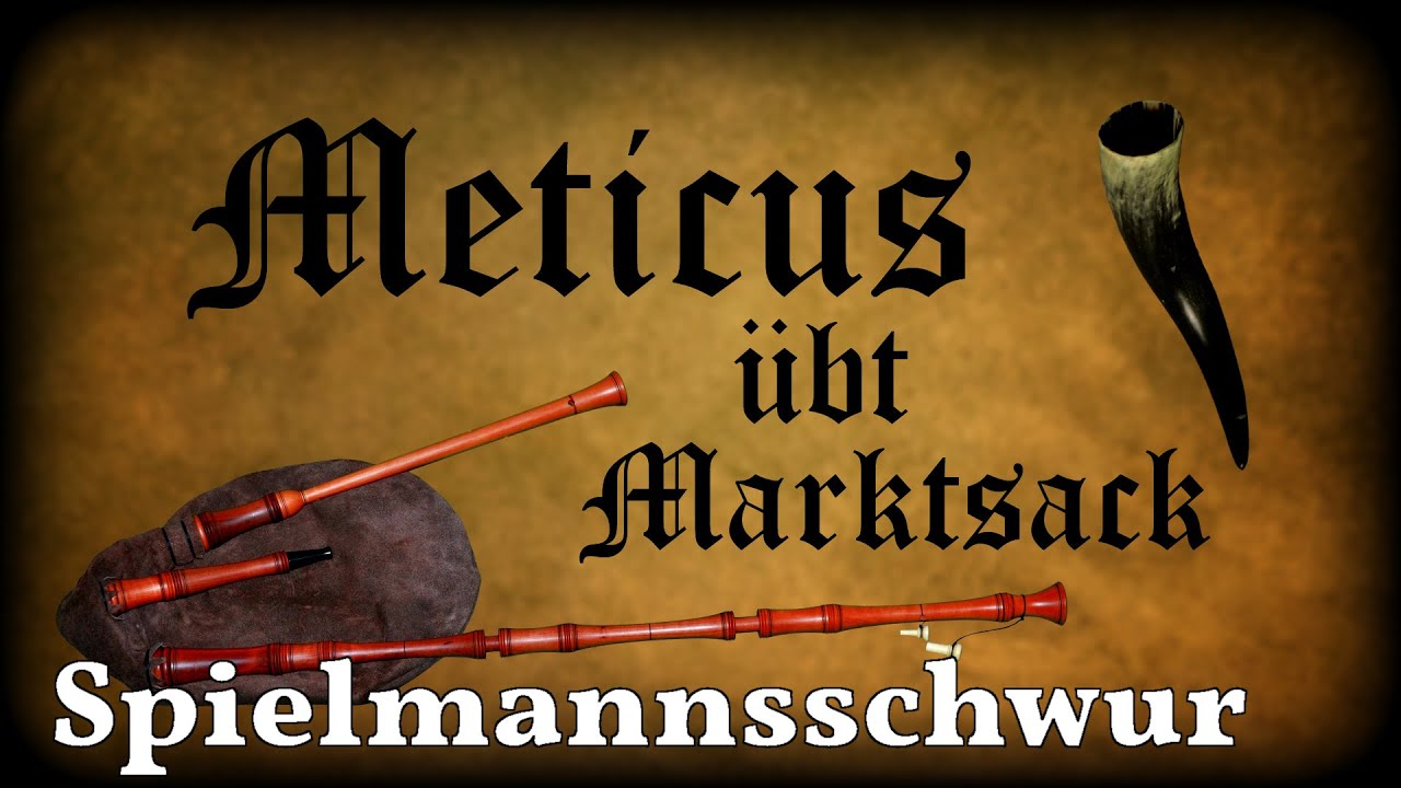 Meticus &uuml;bt Marktsack: Spielmannsschwur (Intro) [Dudelsack, Sackpfeife, German Bagpipe]