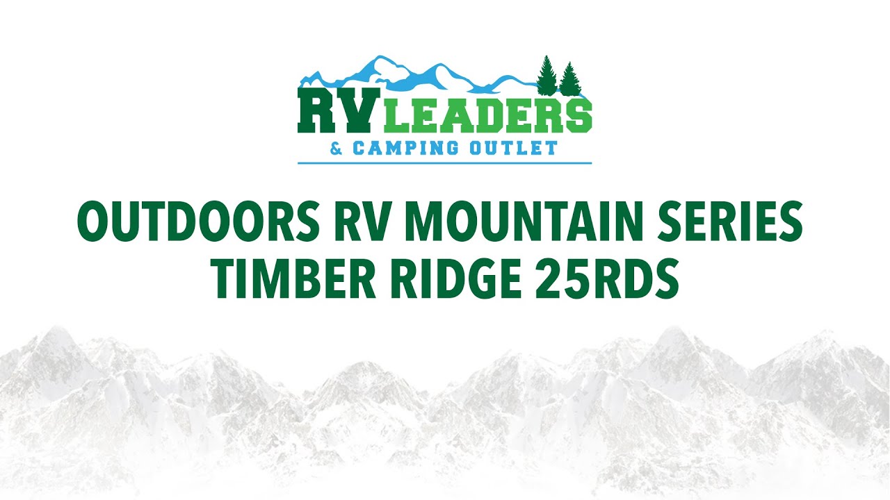 RV Leaders  |  Outdoors RV Mountain Series Timber Ridge 25RDS