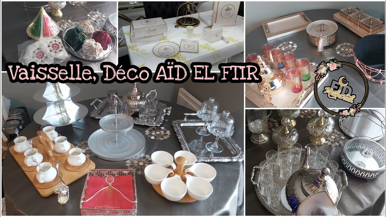 Préparatifs Aïd El Fitr 2022 : Vaiselle, Déco, 🕌🥳
