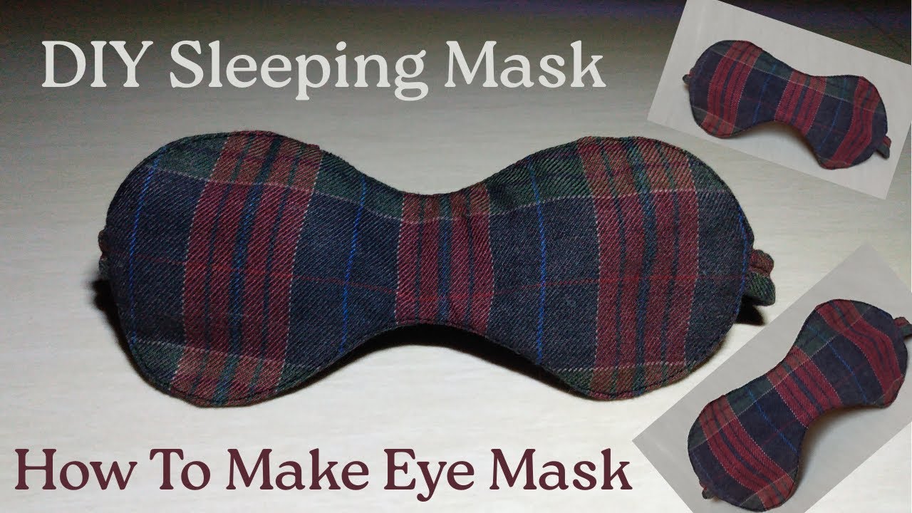 Sleeping Mask Making at Home| DIY Blind Fold Tutorial |Sew Eye Mask in 5 Min | Sleeping Mask Pattern