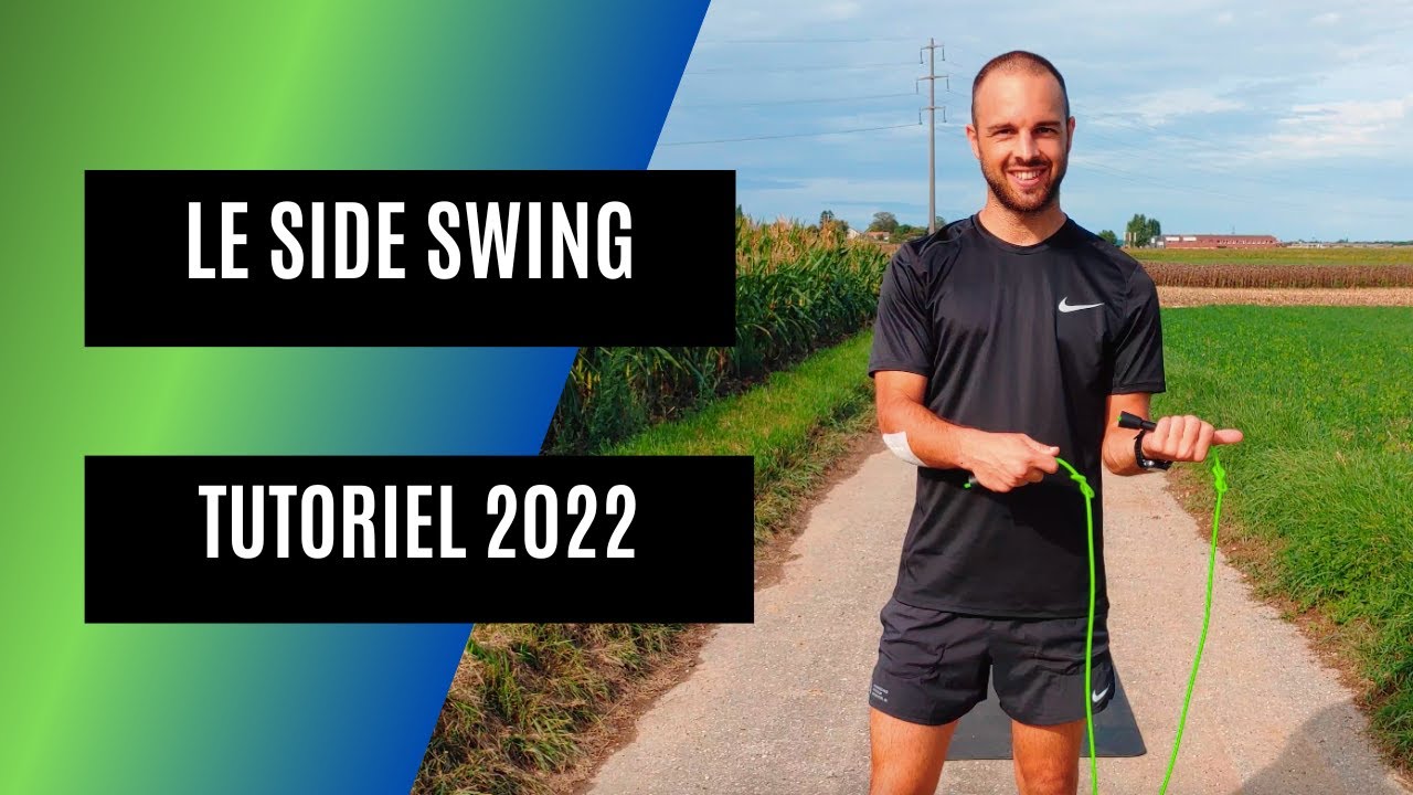 Le Side Swing | Tutoriel 2022