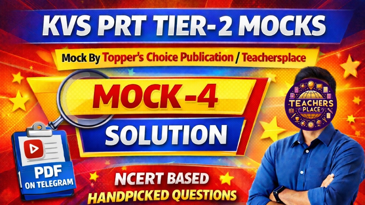 KVS PRT Tier-2 Mock-4 Solution 🚀 | Best NCERT Based Questions | Teachersplace Mock Series