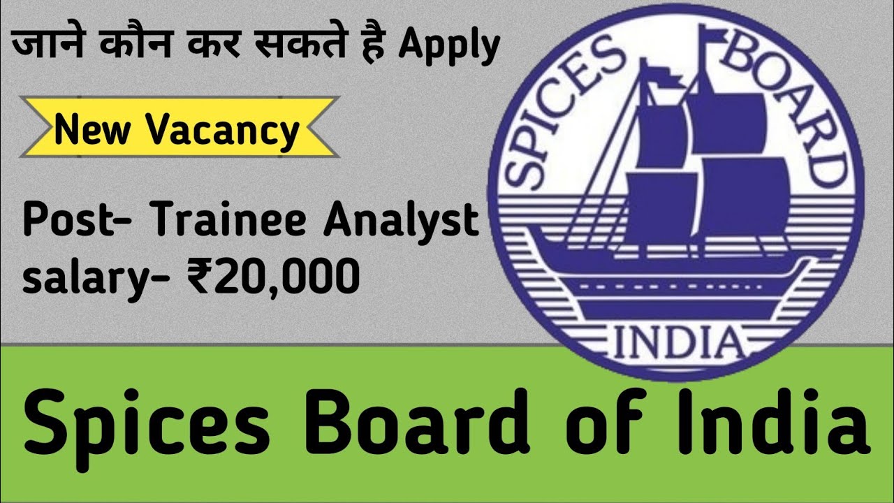Spices board recruitment 2025, Trainee analyst