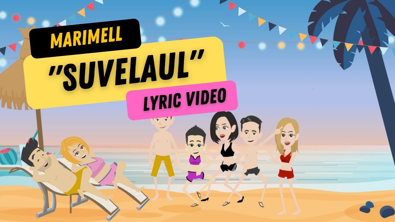 marimell - 🎶 SUVELAUL 🎶 lyric video