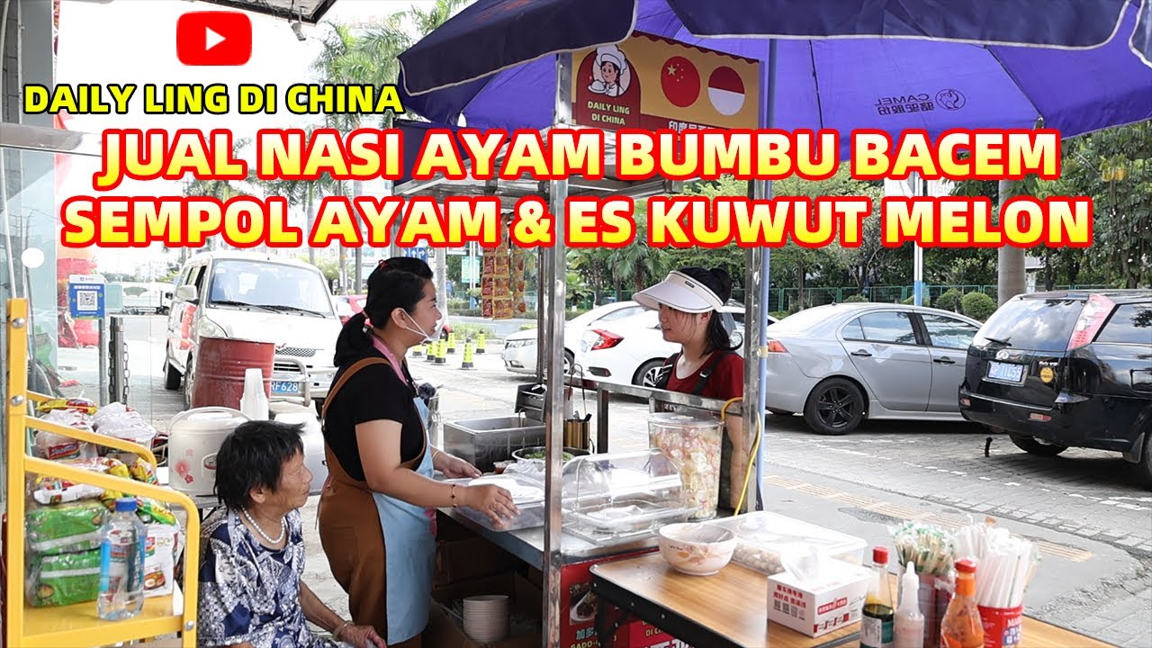 JUAL NASI AYAM BUMBU BACEM , SEMPOL AYAM & ES KUWUT MELON ，PEMBELI KETAGIHAN MAKAN MAKANAN INDONESIA
