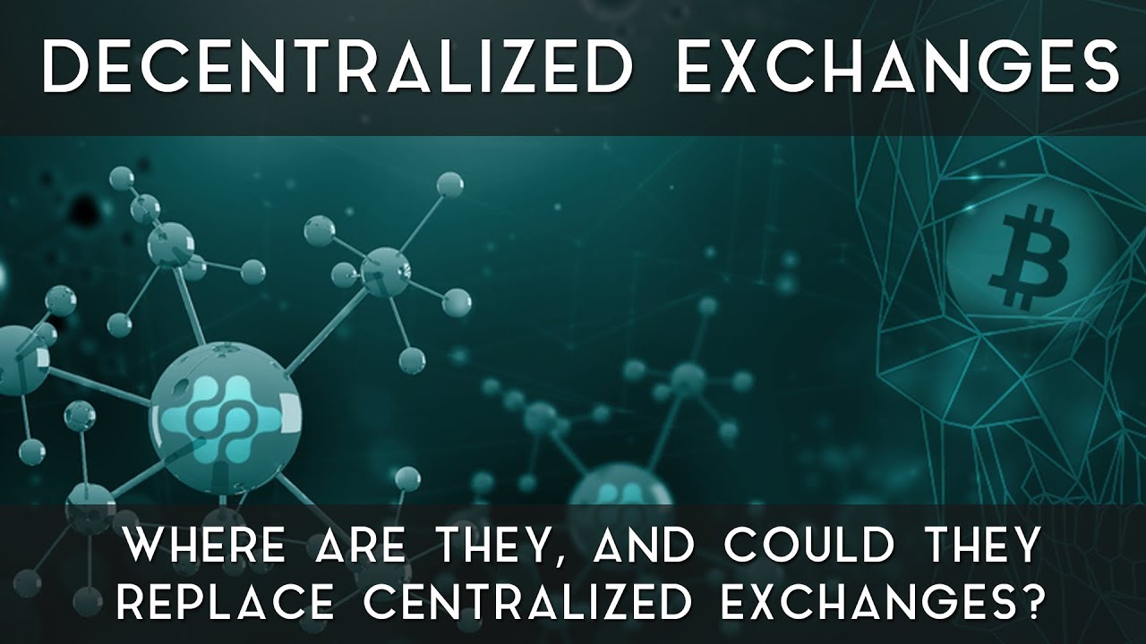 Decentralized Exchanges | Can they replace traditional exchanges?