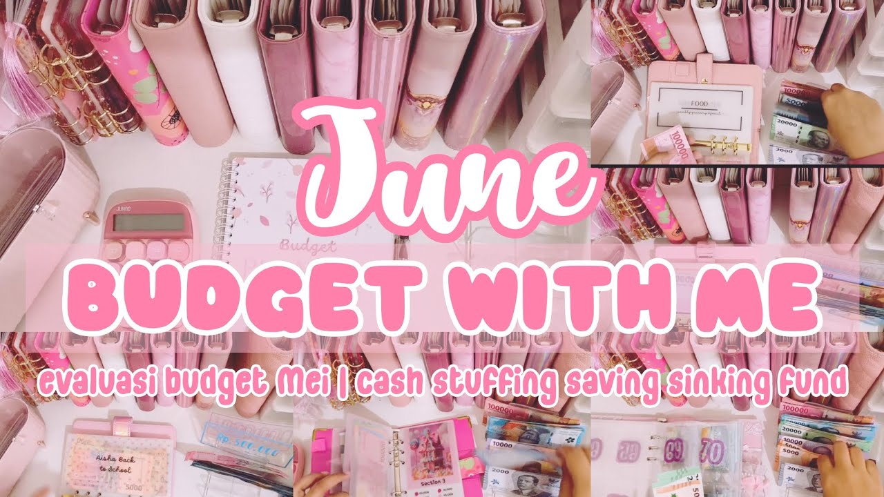BUDGETING JUNI 2024 | EVALUASI BUDGET MEI & CASH STUFFING | SAVING CHALLENGE & SINKING FUND