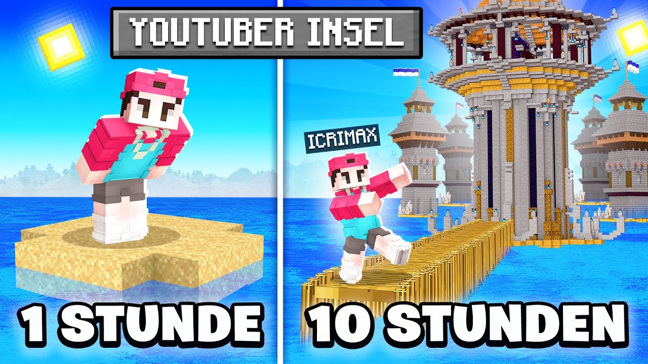 10 STUNDEN die ICRIMAX INSEL BAUEN! (Minecraft YouTuber Insel)