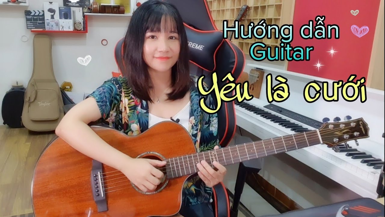 [Hướng dẫn Guitar] YÊU LÀ CƯỚI | Cơ Bản & Nâng Cao | Phát Hồ X2X