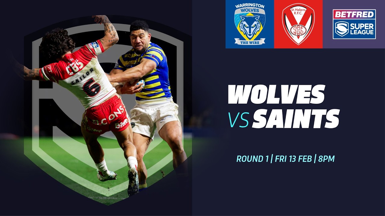 Highlights | Warrington Wolves v St Helens | Rugby League Super League | Round 1