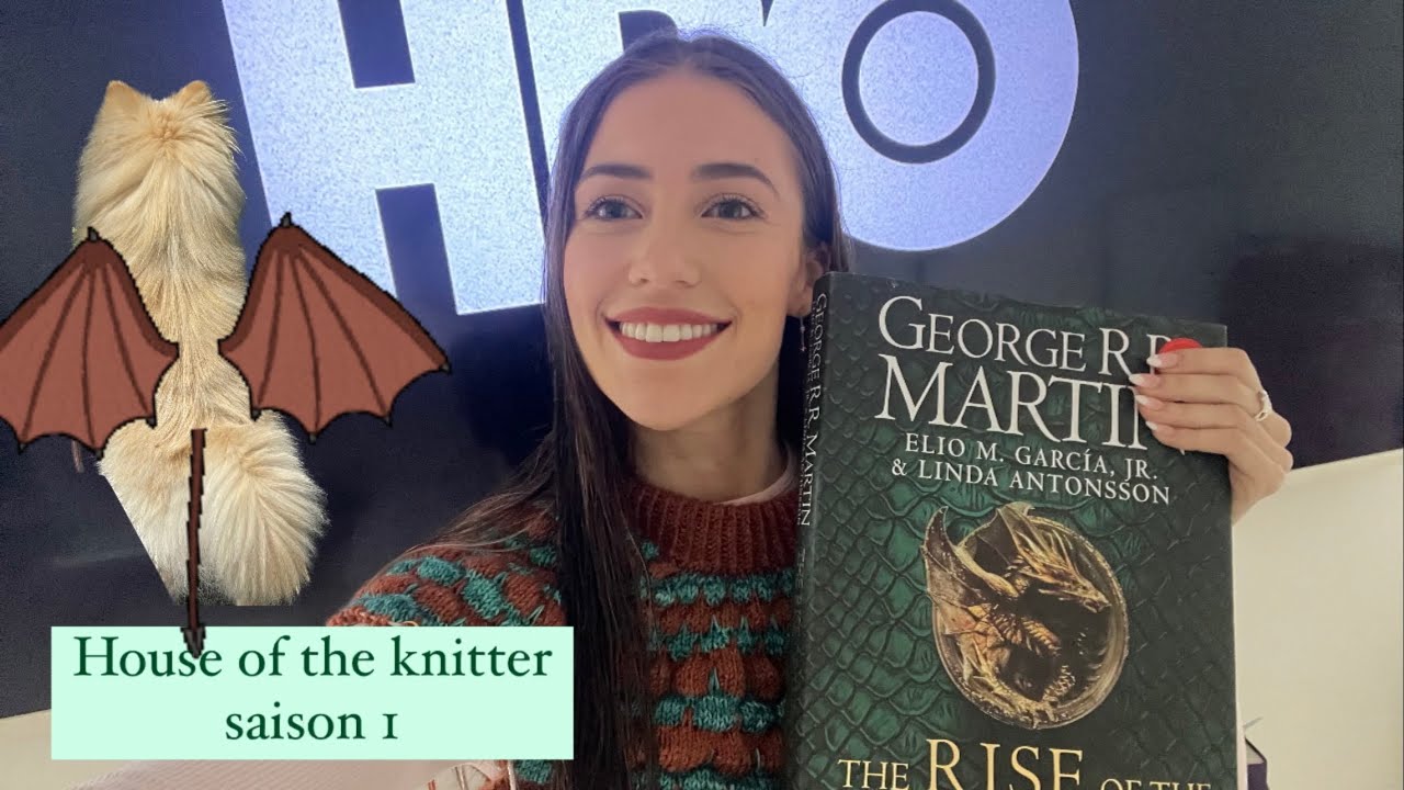 Détricotons ensemble : House Of The Dragon - saison 1 #vlogseries #vlogtricot