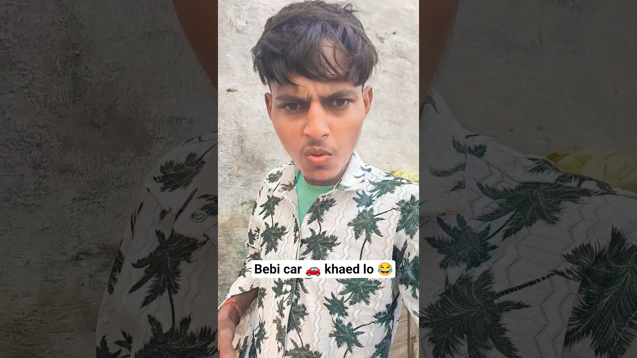 Bebi car 🚗 khaed lo 😂 