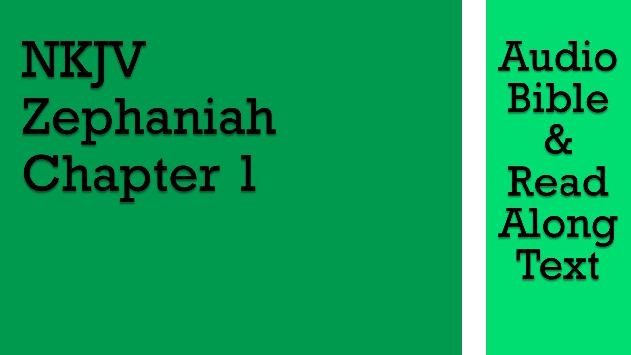 Zephaniah 1 - NKJV (Audio Bible & Text)