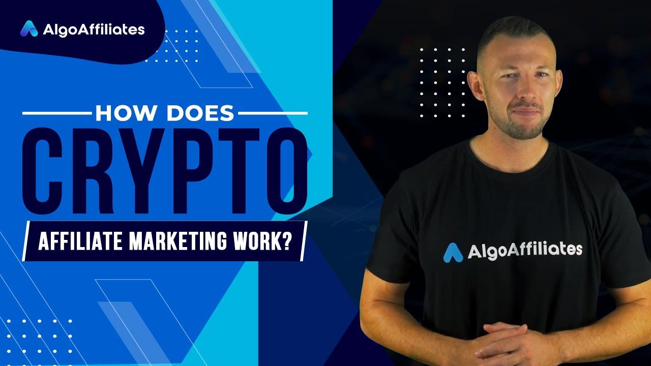 How Does Crypto Affiliate Marketing Work?