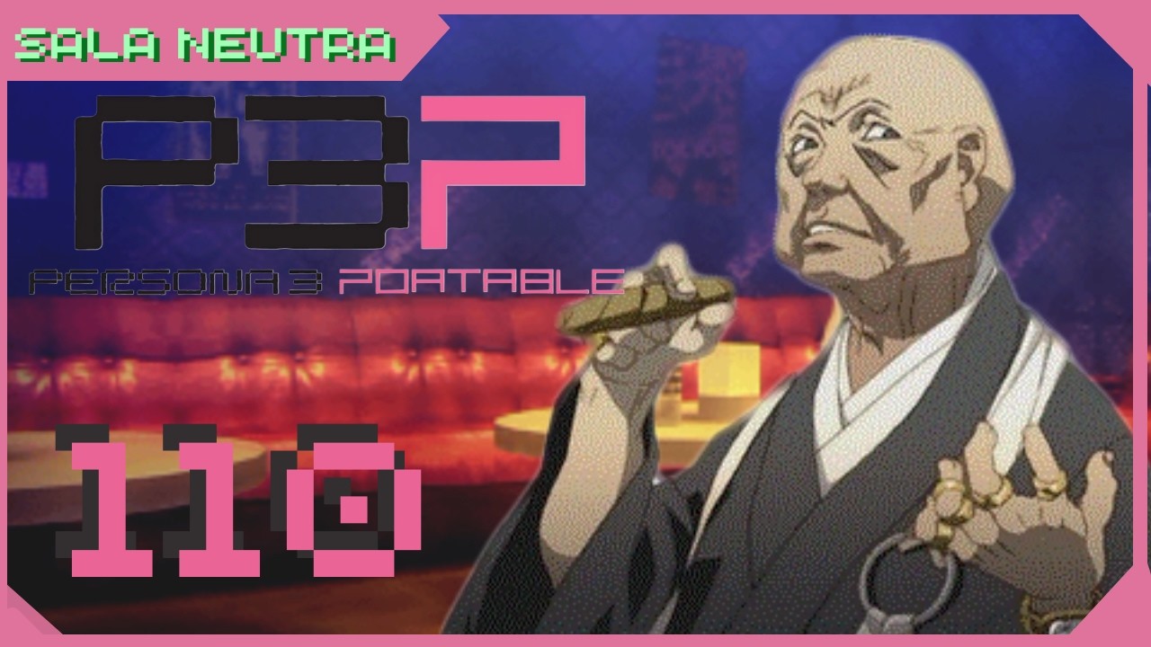 Persona 3 Portable Episódio 110 Detonado Legendado em PT-BR