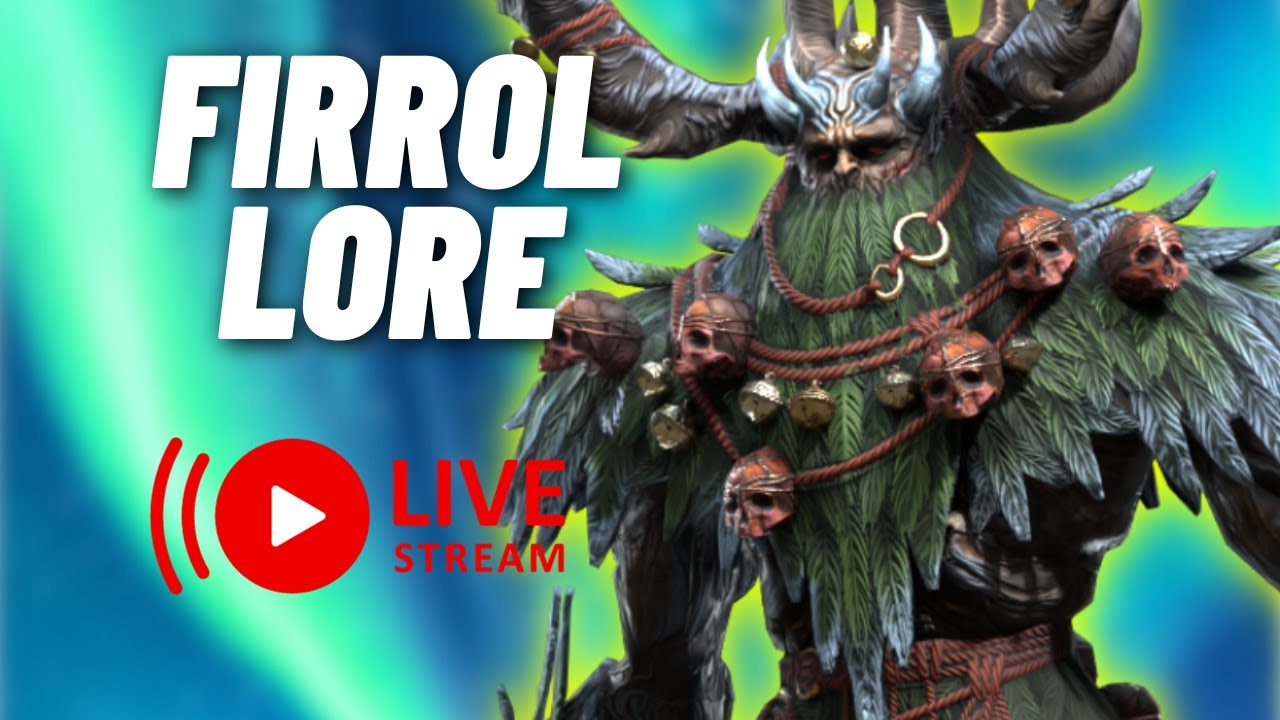 LIVE: Firrol the Barkhorn [LORE] - RAID Shadow Legends