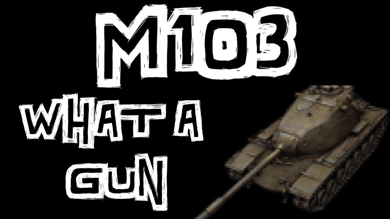 World of Tanks || M103 - what a gun!
