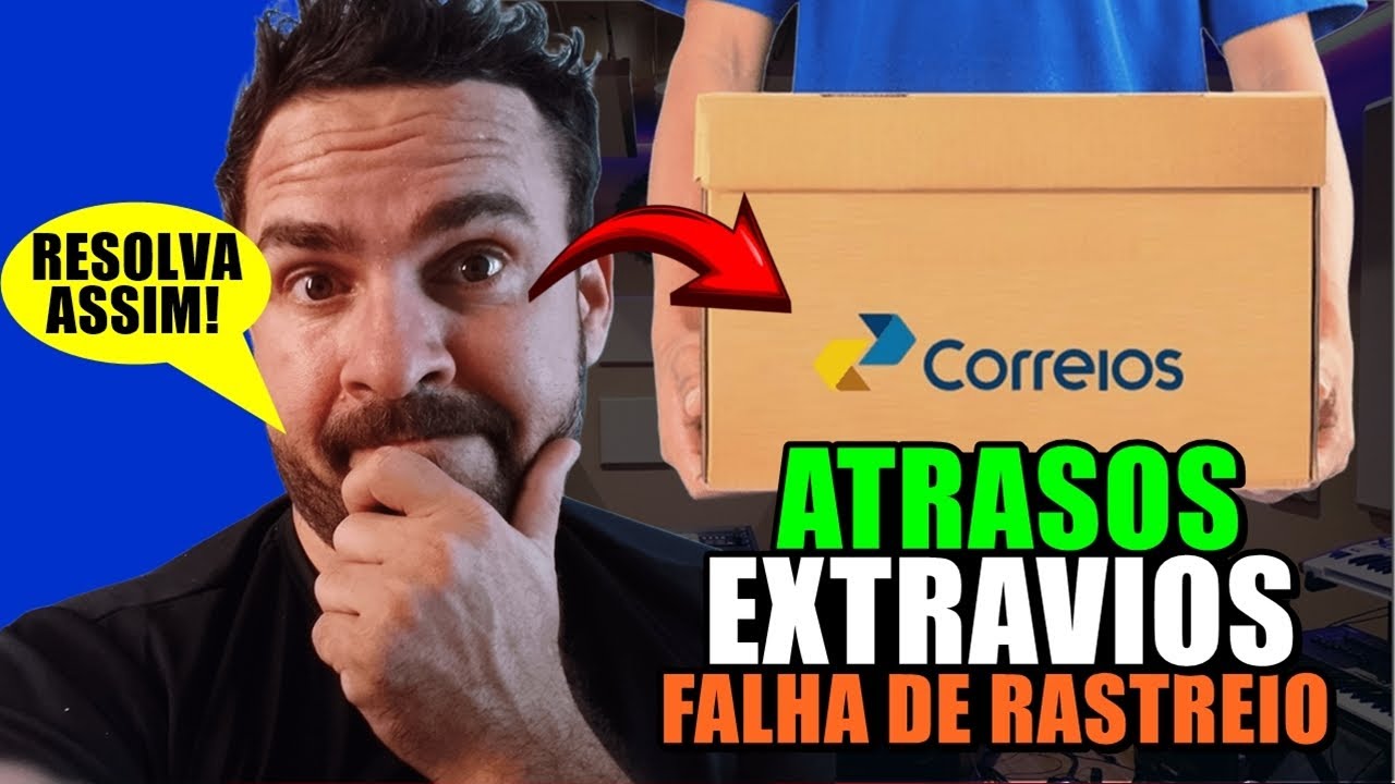 CORREIOS ATRASOU a ENTREGA ou FALHA no RASTREIO? Aprenda a RESOLVER!
