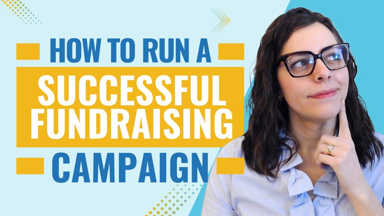 How to Run a Successful Fundraising Campaign