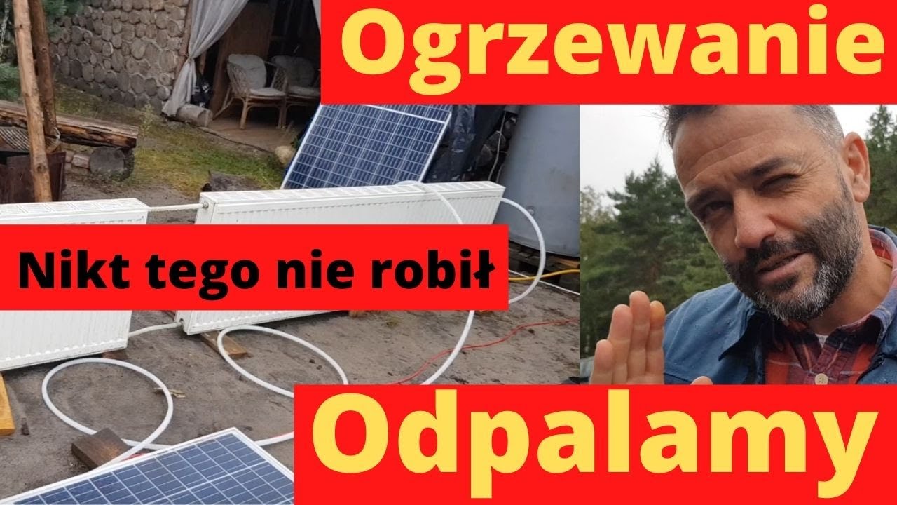 Energia Off Grid #26 Płacisz za ogrzewanie ? Płacisz za ciepłą wodę ? Po co ? Przecież jest za darmo