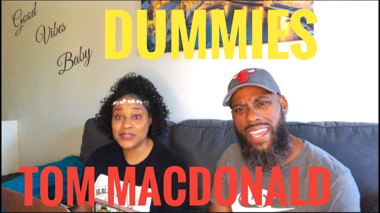 SO HE WENT THERE WITH IT? TOM MACDONALD- DUMMIES (REACTION)