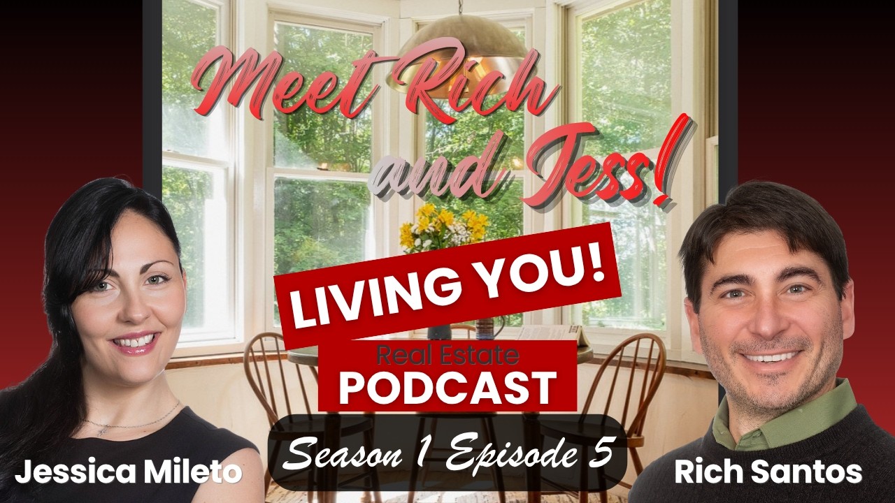 Living You Podcast - Season 1 Episode 5 - Meet Rich and Jess
