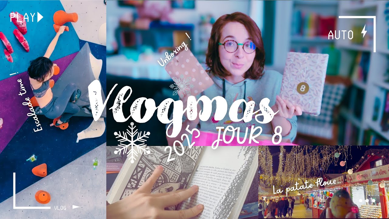 VLOGMAS #8 : Escalade, marché de Noël & Lectures en cours