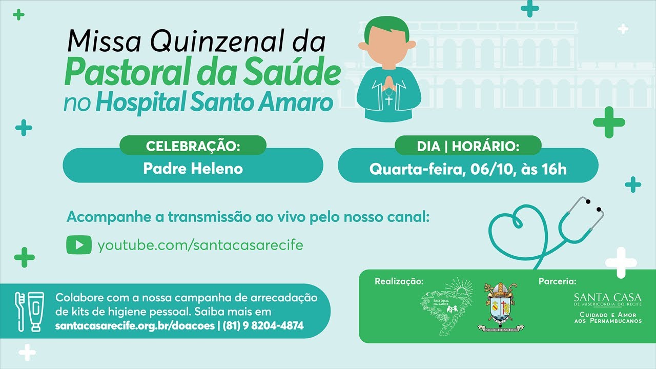 Missa Quinzenal da Pastoral da Saúde no Hospital Santo Amaro - Dia 06/10