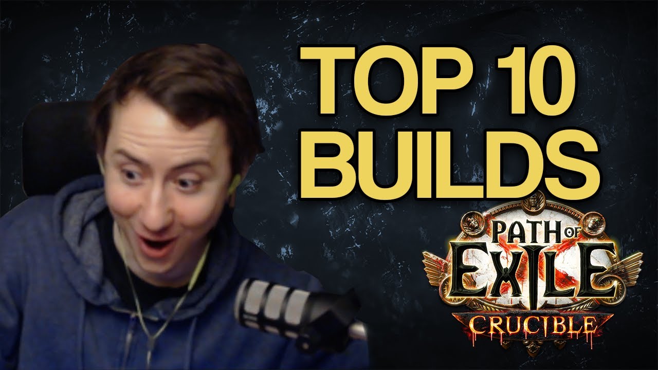 PoE 3.21 Crucible &mdash; Топ-10 лучших билдов для старта лиги