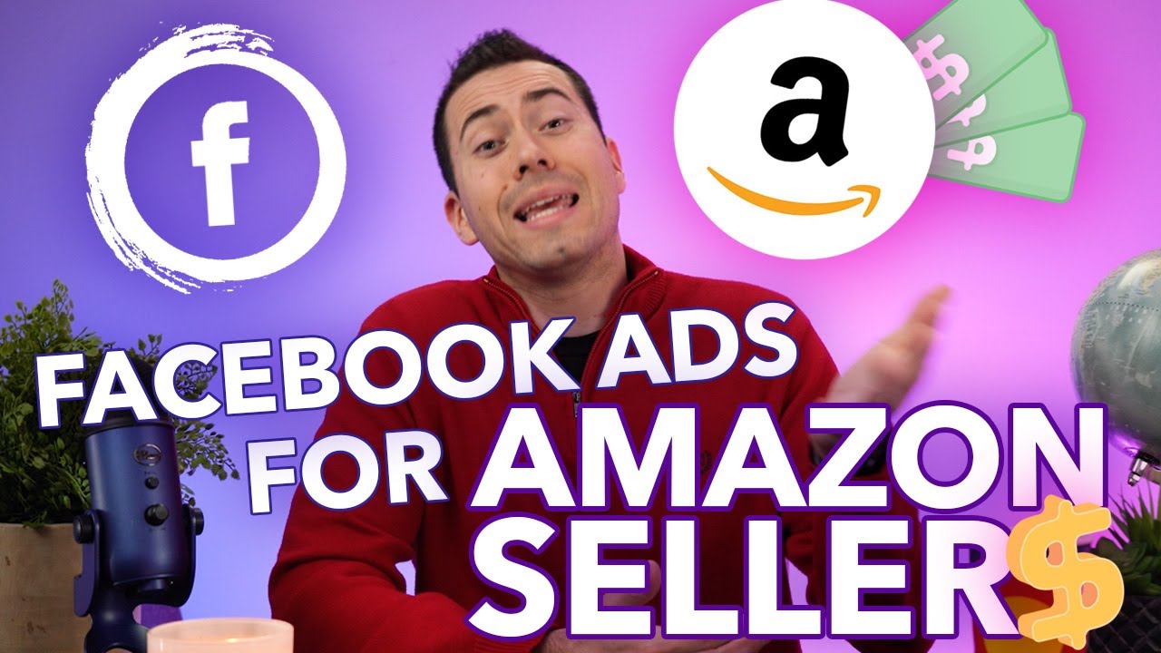 Facebook Ads For Amazon Sellers: What you need to know