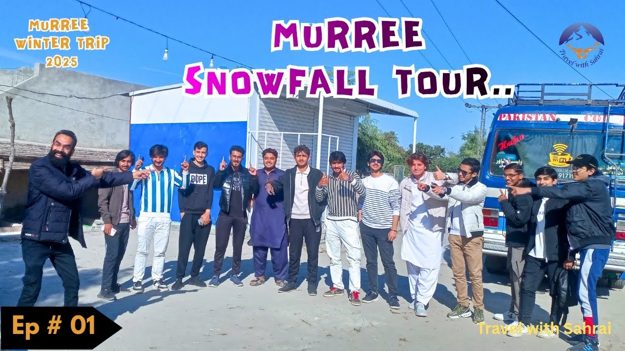 Ep # 01 | Murree Snowfall Road Trip | Dera Ismail Khan to Murree via CPEC | Winter Trip 2025