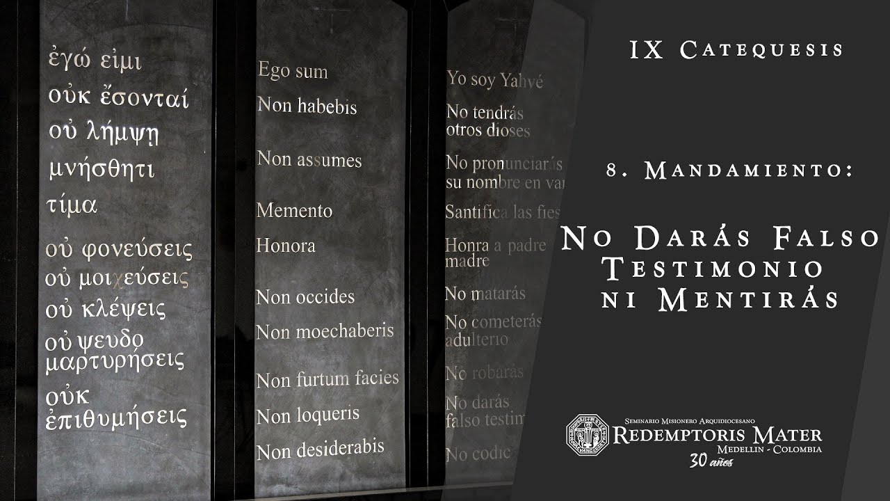 ESPAÑOL- VIII Mandamiento: No darás falso testimonio ni mentiras