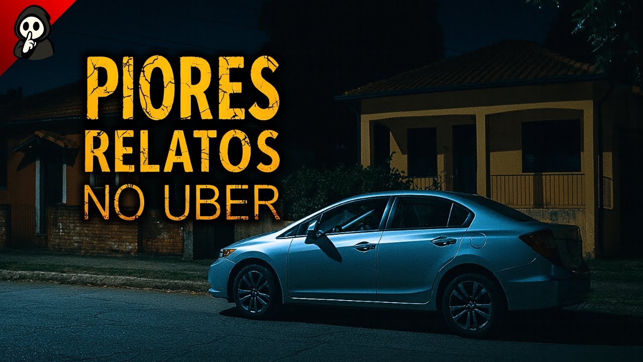 OS PIORES RELATOS NO UBER | 5 RELATOS ASSUSTADORES E REAIS