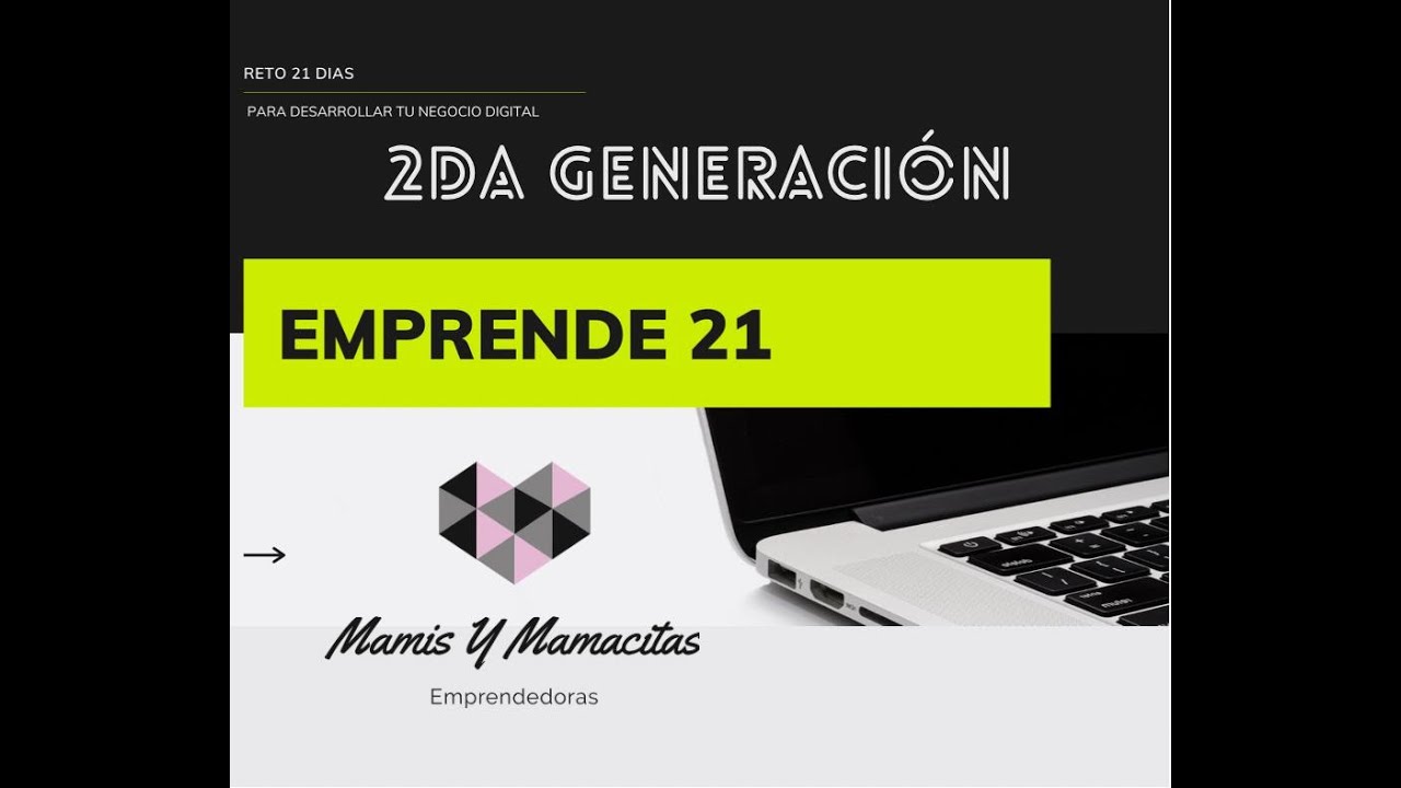 #Bienvenida #2daGeneraci&oacute;n #Emprende21