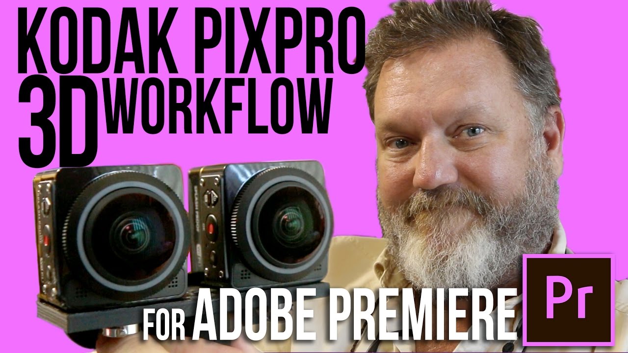 Adobe Premiere 3D VR Workflow for Kodak PIXPRO