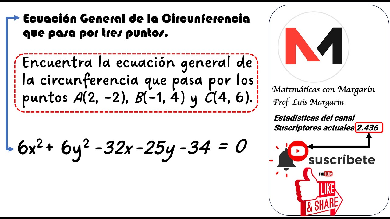 Ecuación general de la circunferencia que pasa por los puntos A(2, –2), B(–1, 4) y C(4, 6).