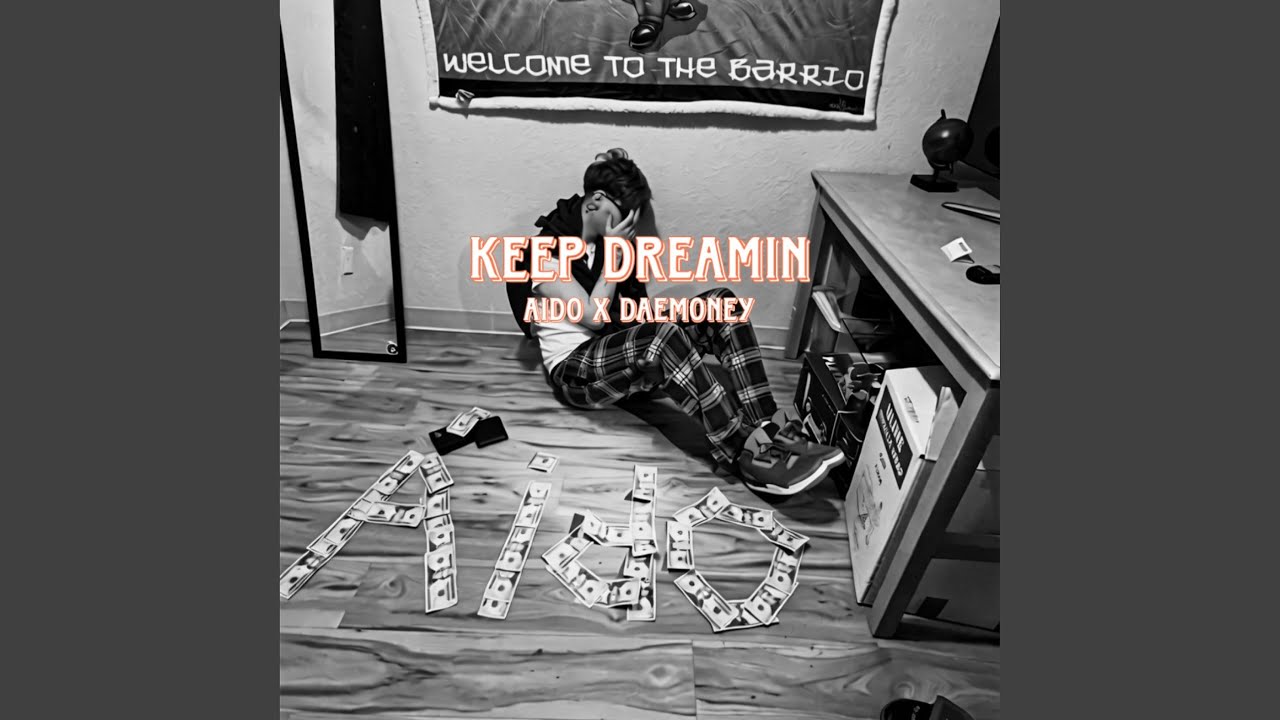 Keep Dreamin (feat. DaeMoney)
