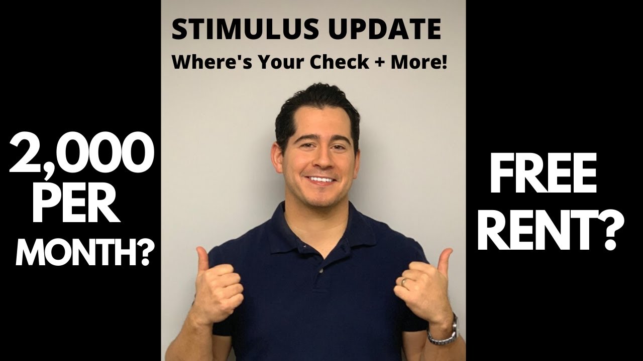 Stimulus Update - Stimulus Check Update + $2000 month and Free Rent Proposal Information