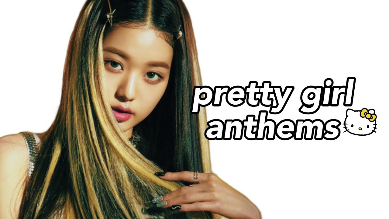 kpop pretty girl anthems