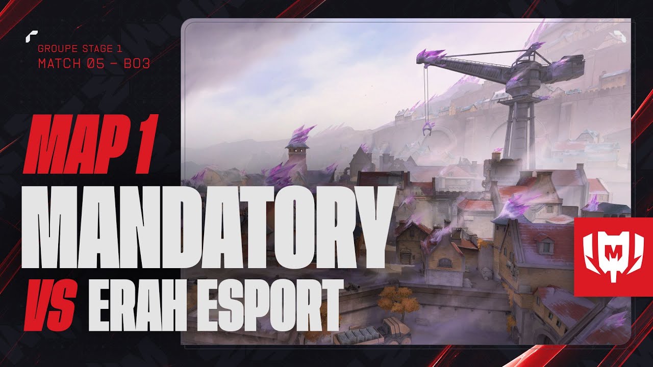 MANDATORY vs ERAH ESPORT - Challengers Group Stage 1 - Partie 1