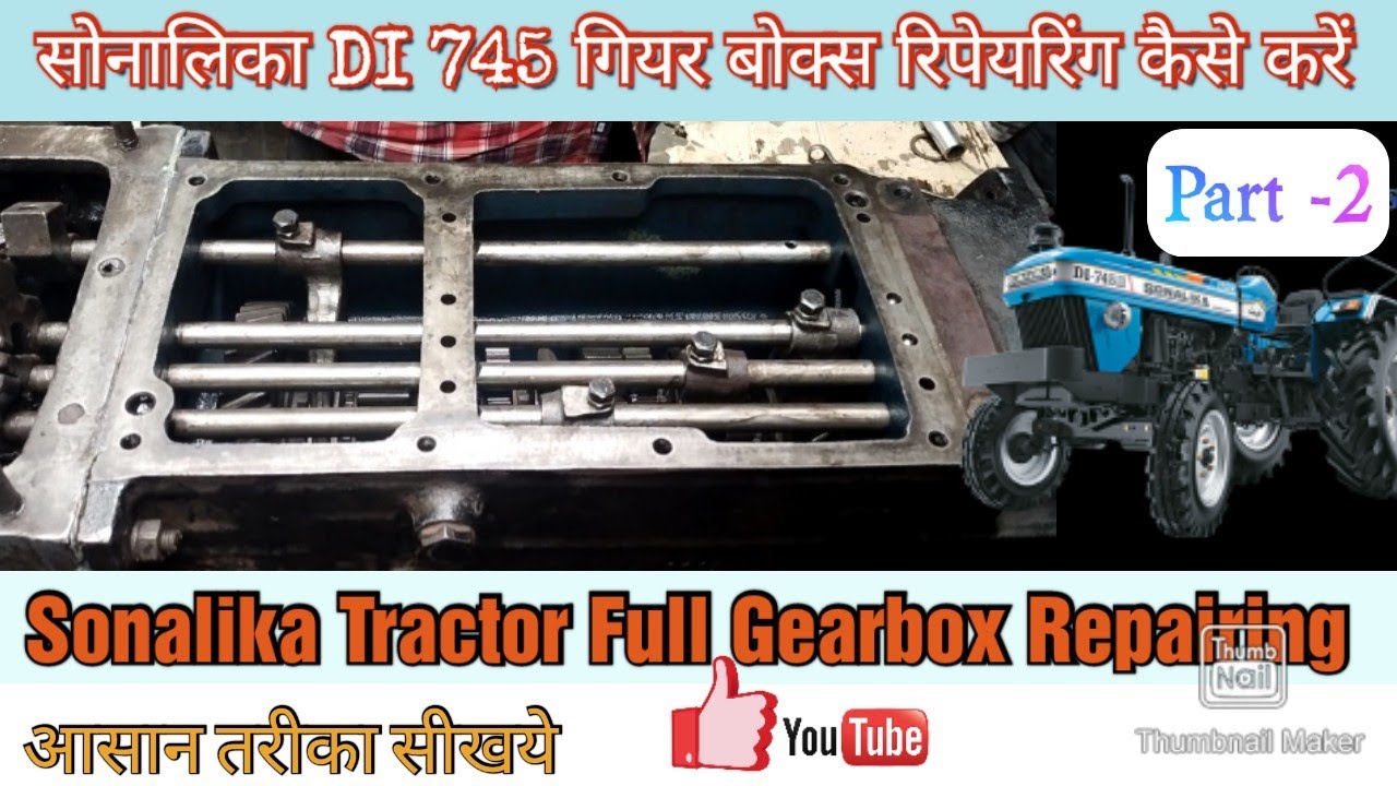 Sonalika DI745 Gearbox Repairing ? Part -2 !!  सोनालिका ट्रेक्टर गियर बोक्स रिपेयरिंग कैसे करते है ?