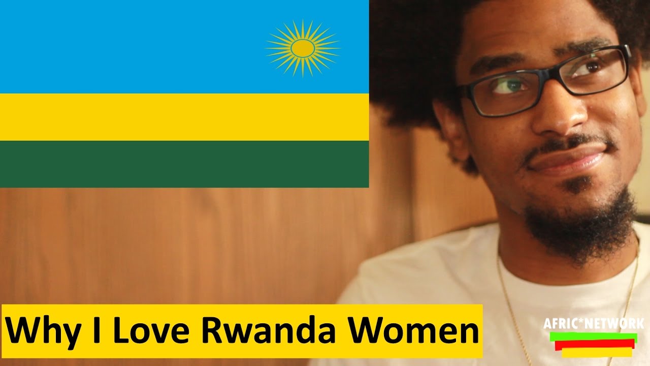 Why I Love Rwanda Women