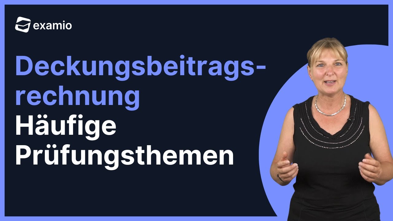 Deckungsbetragsrechnung | Häufige Prüfungsthemen für Bilanzbuchhalter