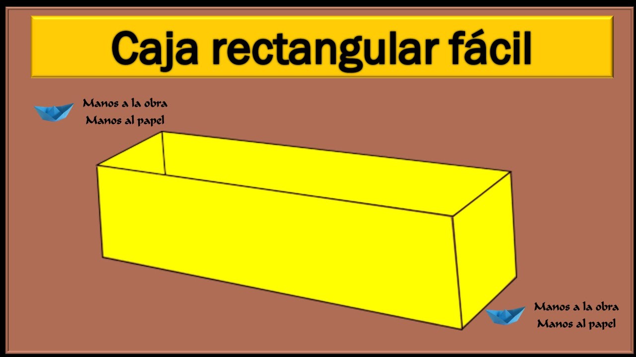 como hacer una Caja rectangular fácil