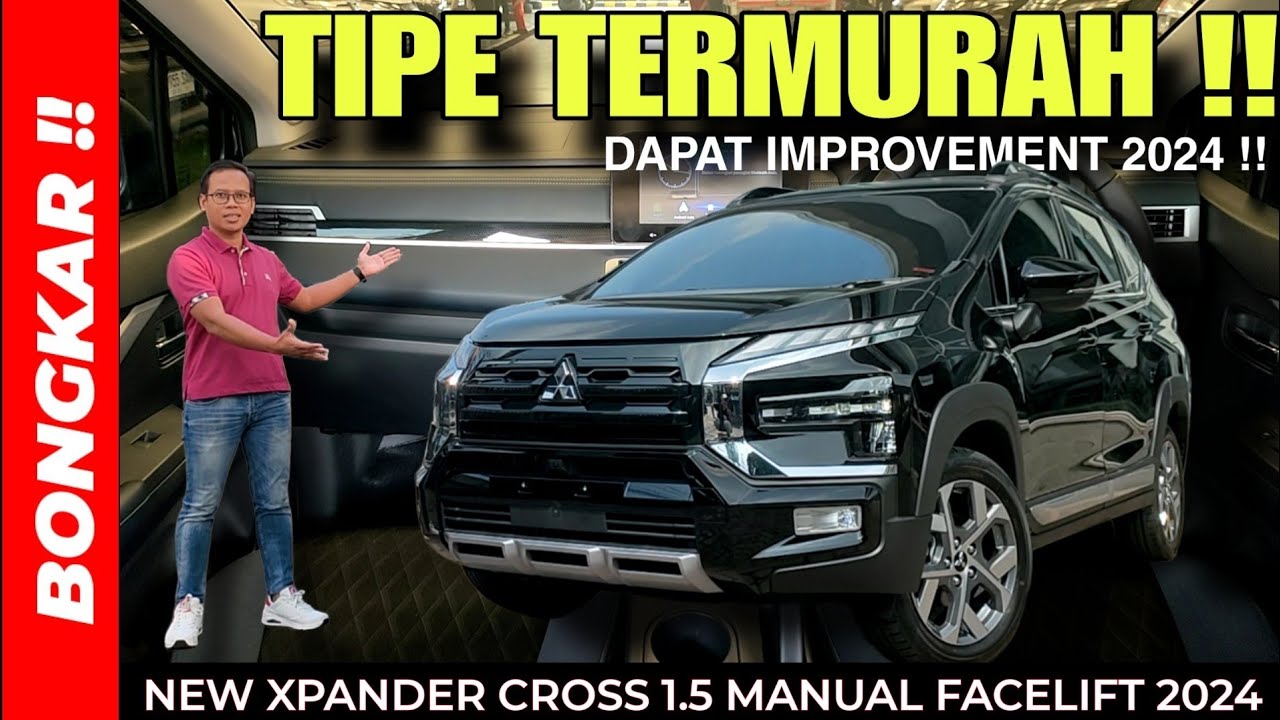 Bongkar !! MITSUBISHI NEW XPANDER CROSS 1.5 MANUAL FACELIFT 2024 || REVIEW EXTERIOR & INTERIOR