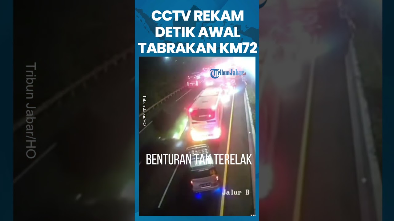 CCTV Perlihatkan Detik Pemicu Tabrakan KM 72 Cipali