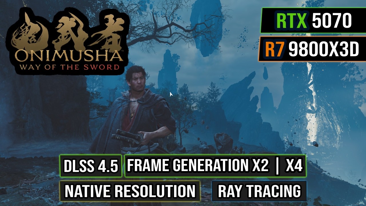 Onimusha Way of the Sword RTX 5070 - 1080p | 1440p | 4K