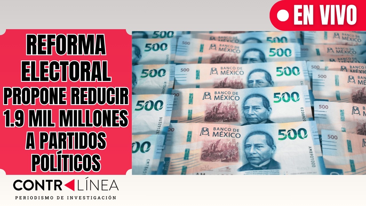 CONTRALÍNEA EN VIVO | Reforma electoral propone reducir 1.9 mil millones a partidos políticos  #news